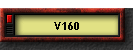 V160